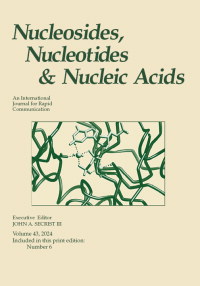 Cover image for Nucleosides, Nucleotides & Nucleic Acids, Volume 43, Issue 6