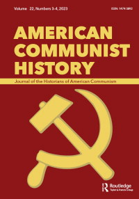 Cover image for American Communist History, Volume 22, Issue 3-4