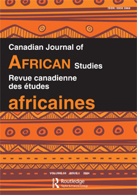 Cover image for Canadian Journal of African Studies / Revue canadienne des &#233;tudes africaines, Volume 58, Issue 1