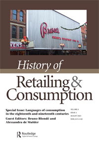Cover image for History of Retailing and Consumption, Volume 9, Issue 2