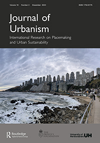 Cover image for Journal of Urbanism: International Research on Placemaking and Urban Sustainability, Volume 16, Issue 4