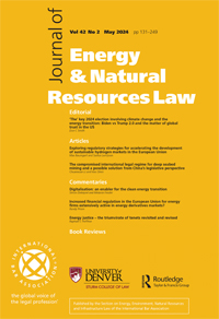 Cover image for Journal of Energy & Natural Resources Law, Volume 42, Issue 2