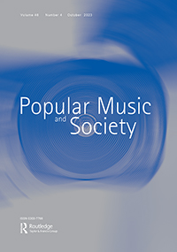 Cover image for Popular Music and Society, Volume 46, Issue 4