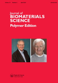 Cover image for Journal of Biomaterials Science, Polymer Edition, Volume 35, Issue 6