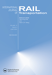 Cover image for International Journal of Rail Transportation, Volume 12, Issue 3