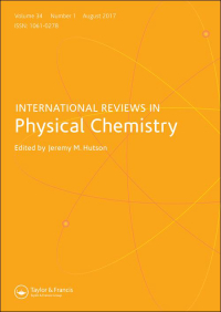 Cover image for International Reviews in Physical Chemistry, Volume 42, Issue 1-4