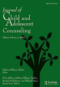 Cover image for Journal of Child and Adolescent Counseling, Volume 9, Issue 3