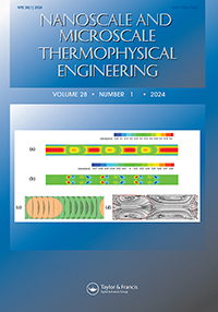 Cover image for Nanoscale and Microscale Thermophysical Engineering, Volume 28, Issue 1