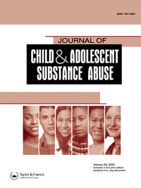 Cover image for Journal of Child & Adolescent Substance Abuse, Volume 29, Issue 4-6