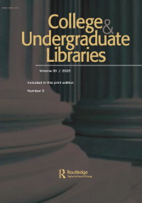 Cover image for College & Undergraduate Libraries, Volume 30, Issue 3
