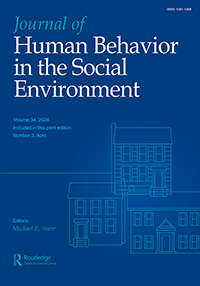 Cover image for Journal of Human Behavior in the Social Environment, Volume 34, Issue 3