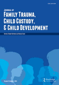 Cover image for Journal of Family Trauma, Child Custody & Child Development, Volume 21, Issue 1