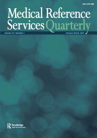 Cover image for Medical Reference Services Quarterly, Volume 43, Issue 1