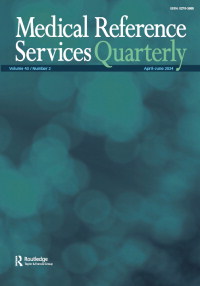 Cover image for Medical Reference Services Quarterly, Volume 43, Issue 2