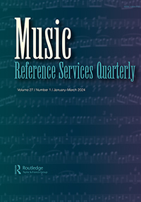Cover image for Music Reference Services Quarterly, Volume 27, Issue 1