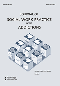 Cover image for Journal of Social Work Practice in the Addictions, Volume 24, Issue 1