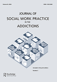Cover image for Journal of Social Work Practice in the Addictions, Volume 24, Issue 2