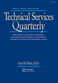 Cover image for Technical Services Quarterly, Volume 41, Issue 2