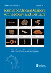 Cover image for Journal of African Diaspora Archaeology and Heritage, Volume 12, Issue 1