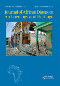 Cover image for Journal of African Diaspora Archaeology and Heritage, Volume 12, Issue 2-3