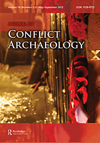 Cover image for Journal of Conflict Archaeology, Volume 18, Issue 2-3