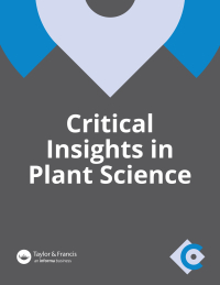 Cover image for Critical Insights in Plant Science