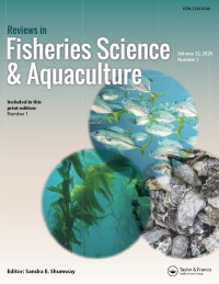 Cover image for Reviews in Fisheries Science & Aquaculture, Volume 32, Issue 1
