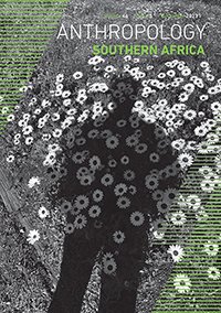 Cover image for Anthropology Southern Africa, Volume 46, Issue 3