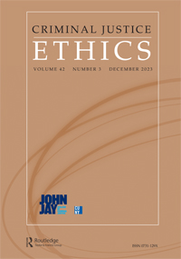 Cover image for Criminal Justice Ethics, Volume 42, Issue 3
