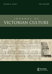 Cover image for Journal of Victorian Culture, Volume 22, Issue 3