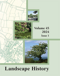Cover image for Landscape History, Volume 45, Issue 1