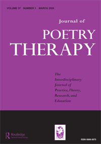 Cover image for Journal of Poetry Therapy, Volume 37, Issue 1