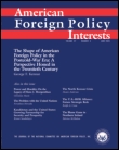 Cover image for American Foreign Policy Interests, Volume 37, Issue 4
