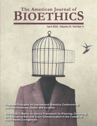 Cover image for The American Journal of Bioethics, Volume 24, Issue 4