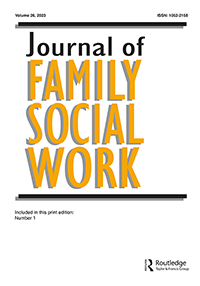 Cover image for Journal of Family Social Work, Volume 26, Issue 1