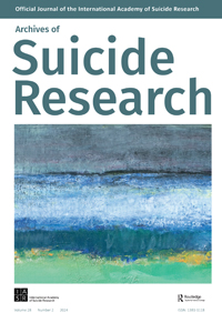 Cover image for Archives of Suicide Research, Volume 28, Issue 2, 2024