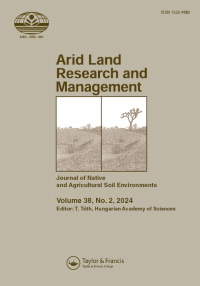 Cover image for Arid Land Research and Management, Volume 38, Issue 2, 2024
