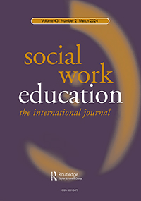 Cover image for Social Work Education, Volume 43, Issue 2, 2024