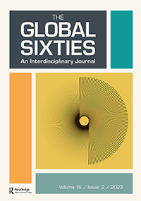 Cover image for The Global Sixties, Volume 16, Issue 2, 2023