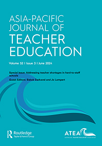 Cover image for Asia-Pacific Journal of Teacher Education, Volume 52, Issue 3, 2024