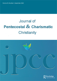 Cover image for Journal of Pentecostal and Charismatic Christianity, Volume 43, Issue 2, 2023