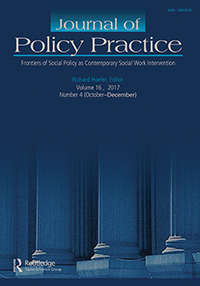 Cover image for Journal of Policy Practice, Volume 16, Issue 4, 2017
