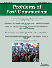 Cover image for Problems of Post-Communism, Volume 71, Issue 1, 2024