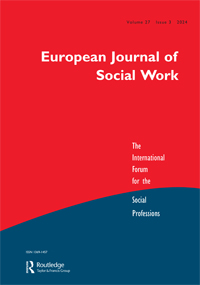 Cover image for European Journal of Social Work, Volume 27, Issue 3