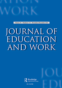 Cover image for Journal of Education and Work, Volume 36, Issue 7-8