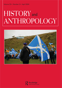 Cover image for History and Anthropology, Volume 35, Issue 2
