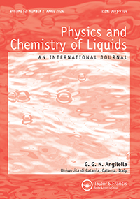 Cover image for Physics and Chemistry of Liquids, Volume 62, Issue 2