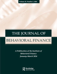 Cover image for Journal of Behavioral Finance, Volume 25, Issue 1