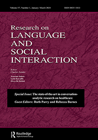 Cover image for Research on Language and Social Interaction, Volume 57, Issue 1