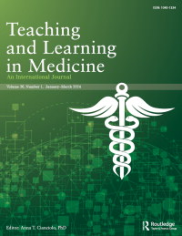Cover image for Teaching and Learning in Medicine, Volume 36, Issue 1